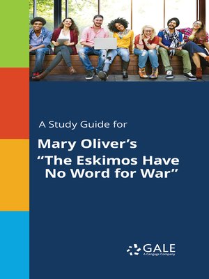 cover image of A Study Guide for Mary Oliver's "The Eskimos Have No Word for War"